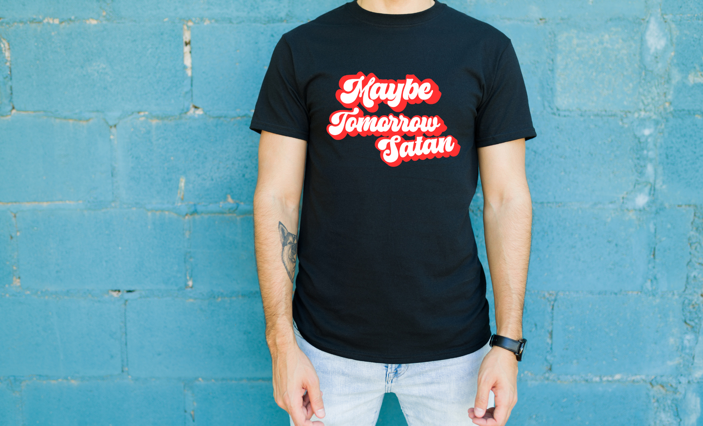Maybe Tomorrow Satan Tee – Funny & Bold Shirt for Sass Lovers