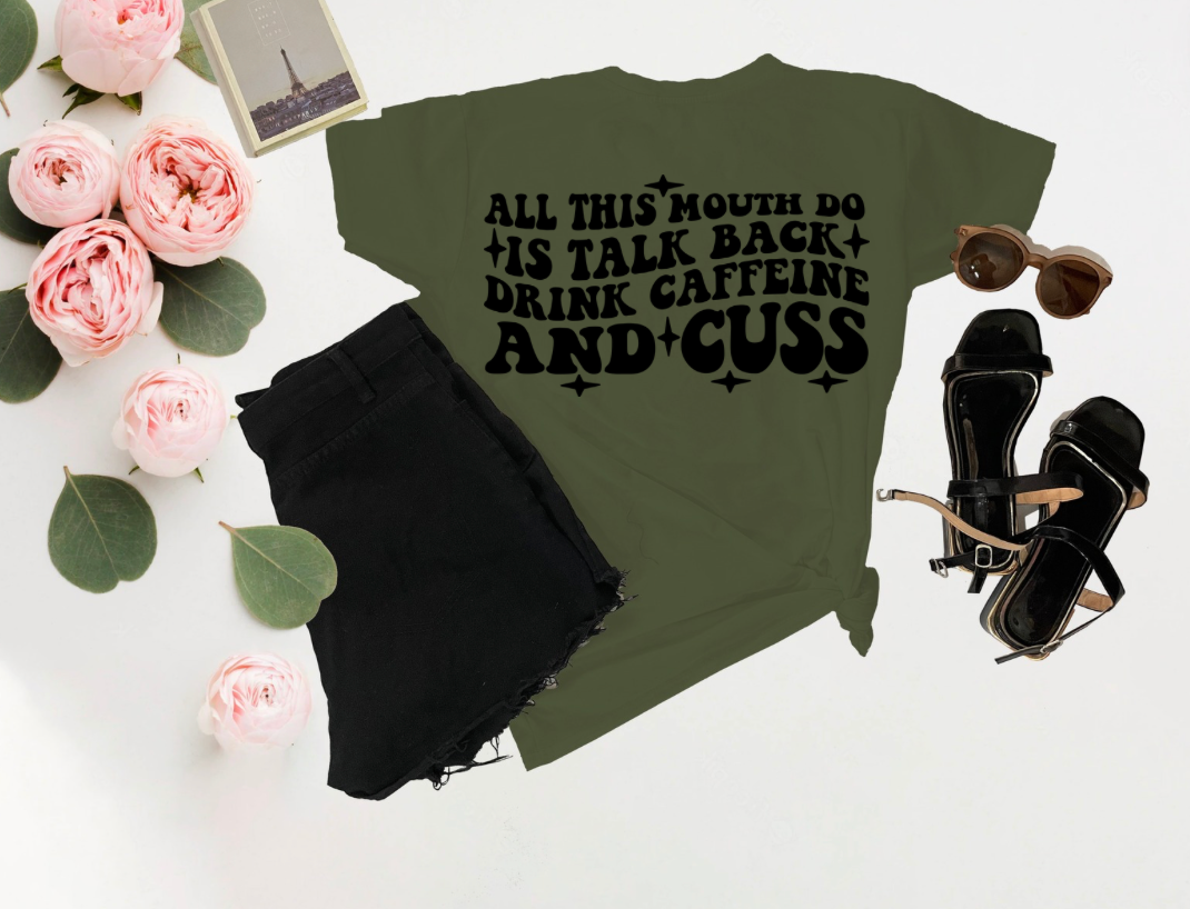 All This Mouth Do Is" Funny Tee – Trendy and Witty Shirt