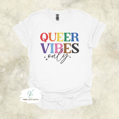 Queer Vibes Only - Unisex Pride Tee