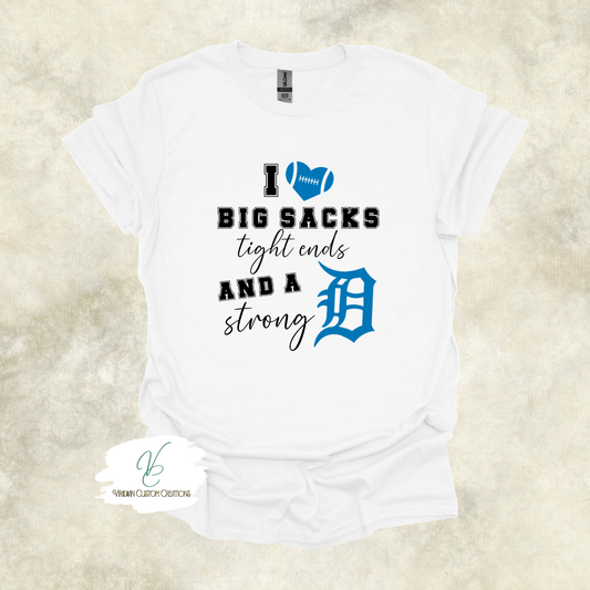 Funny Detroit "I Heart Big Sacks, Tight Ends & a Strong D"- Tee