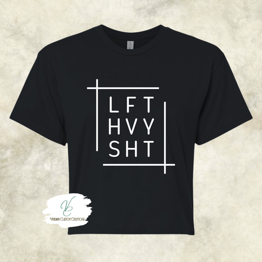 Lift Heavy Shit Crop Tee – Bold Workout Shirt for Strength Enthusiasts- Womens Crop