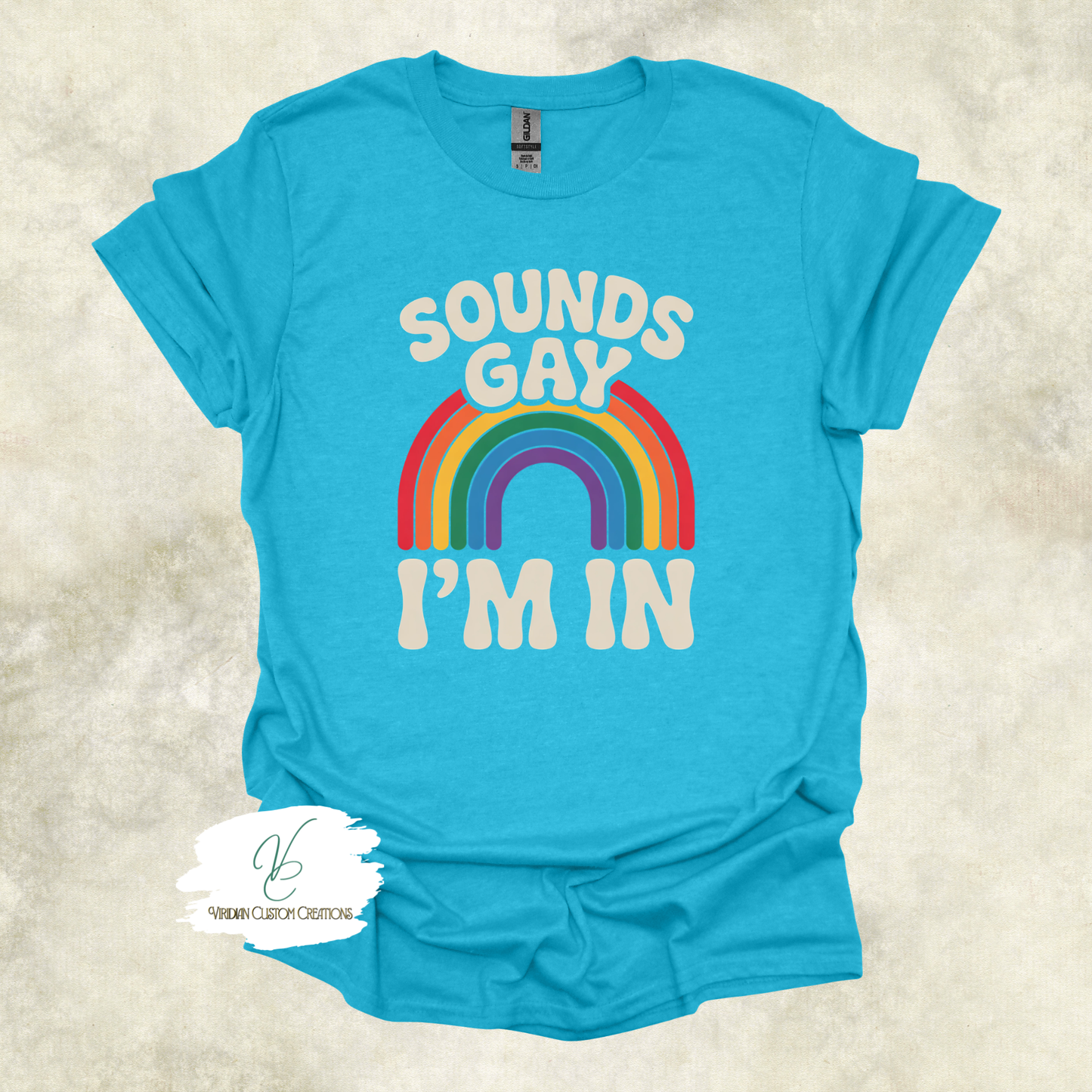 Sounds Gay, I'm In - Pride - Unisex Tee