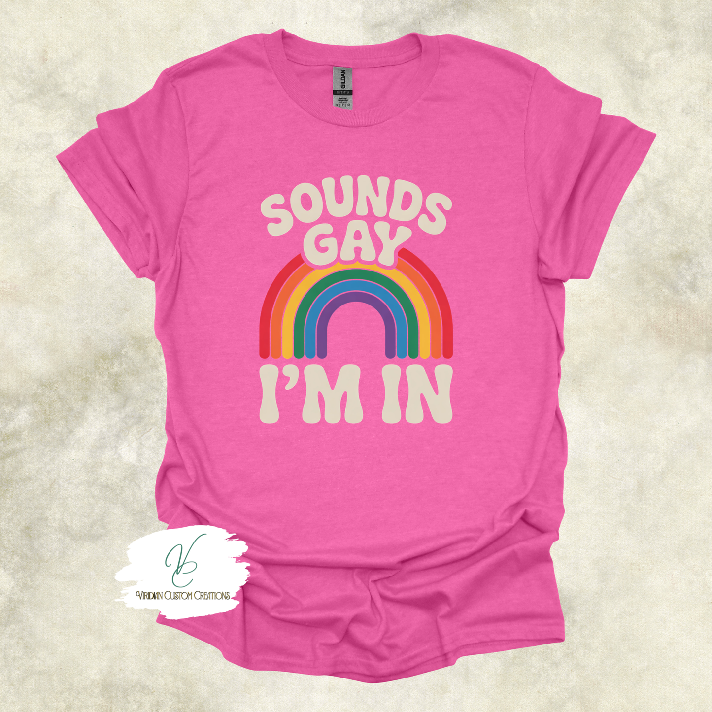 Sounds Gay, I'm In - Pride - Unisex Tee