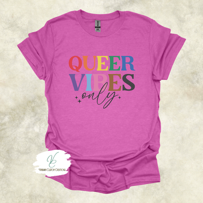 Queer Vibes Only - Unisex Pride Tee