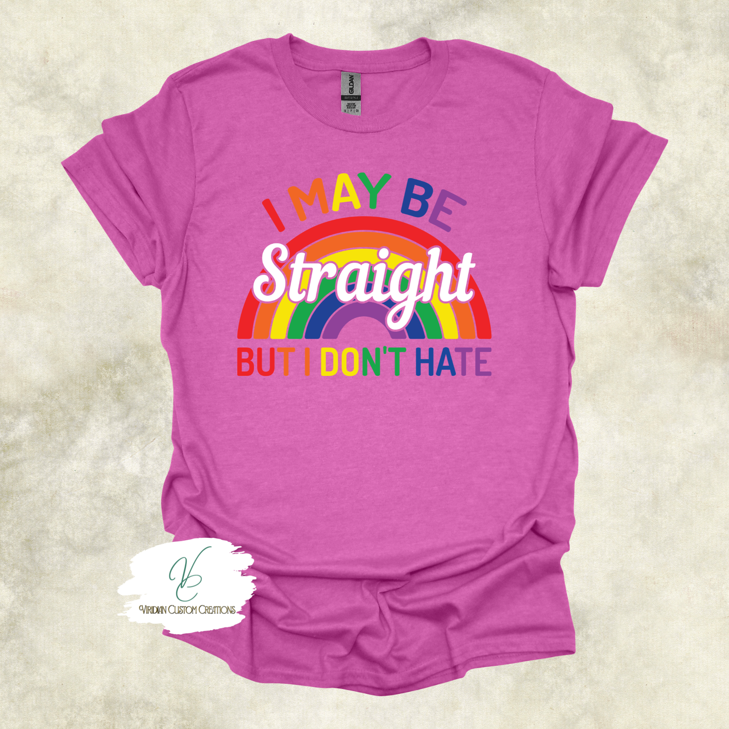 "I May Be Straight But I Don't Hate" Unisex Tee