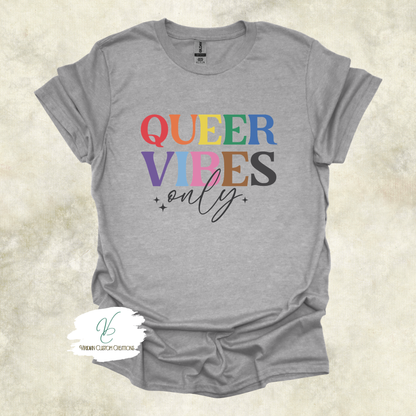 Queer Vibes Only - Unisex Pride Tee