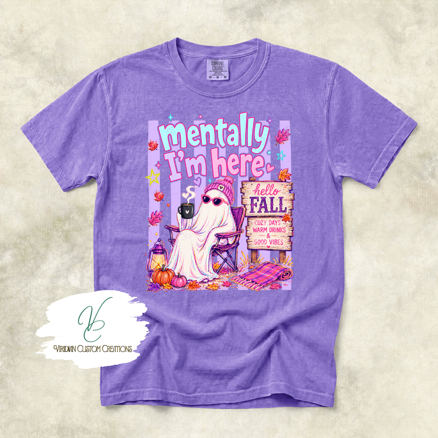Mentally I'm Here - Fall/Ghost Tee - Comfort Colors Unisex Tee