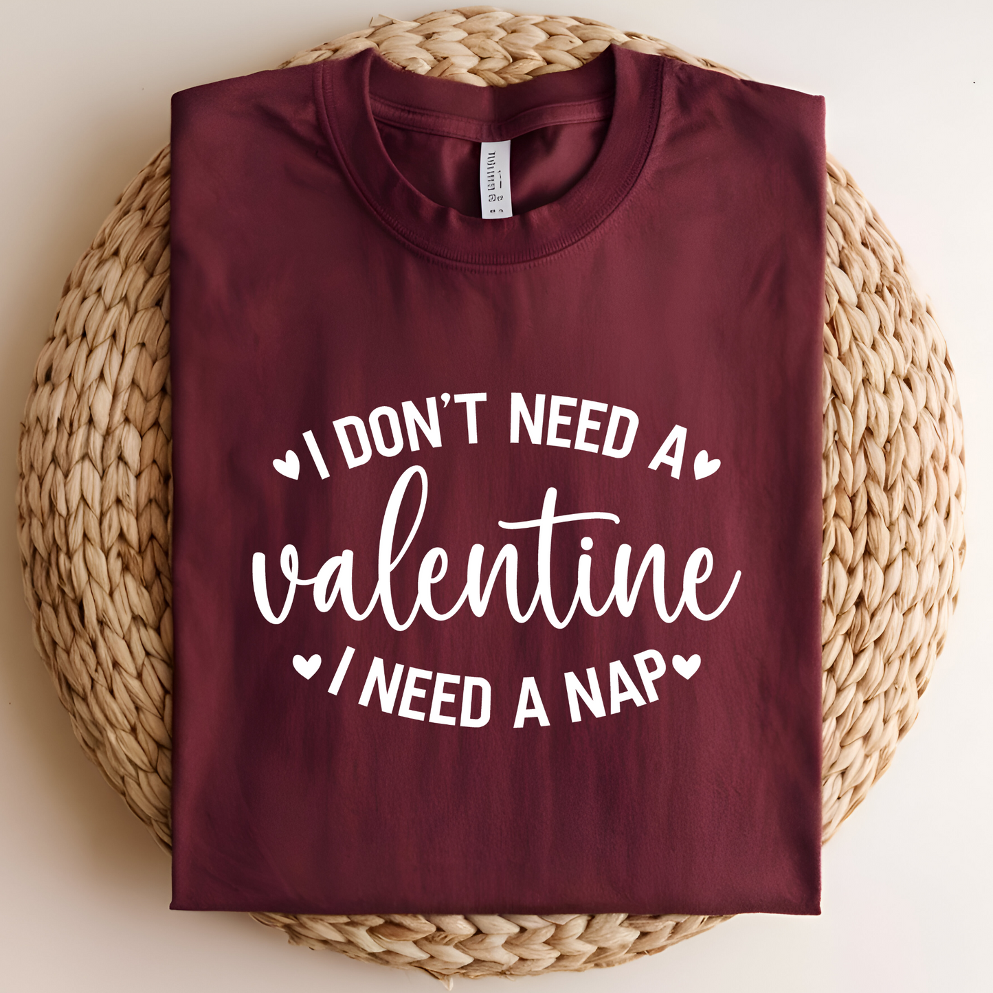 Funny Valentine’s Day Shirt – "I Don’t Need a Valentine, I Need a Nap" Tee