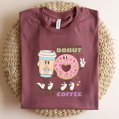 You Are the Donut to My Coffee Shirt – Cute Valentine’s Day Tee